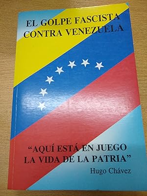 Imagen del vendedor de El golpe fascista contra venezuela a la venta por Libros nicos