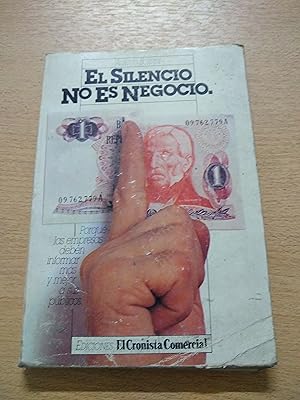 Imagen del vendedor de El silencio no es negocio a la venta por Libros nicos