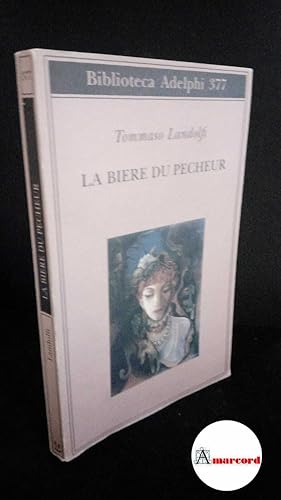 Image du vendeur pour Landolfi, Tommaso. , and Landolfi, Idolina. La bire du pecheur Milano Adelphi, 1999 mis en vente par Amarcord libri