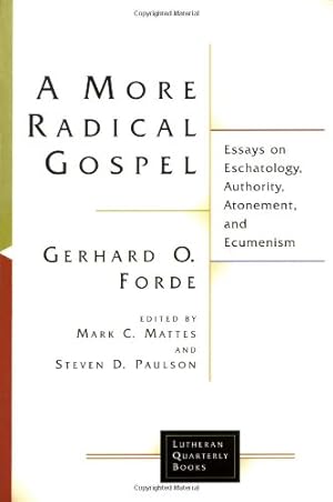 Imagen del vendedor de More Radical Gospel (Lutheran Quarterly Books) a la venta por WeBuyBooks