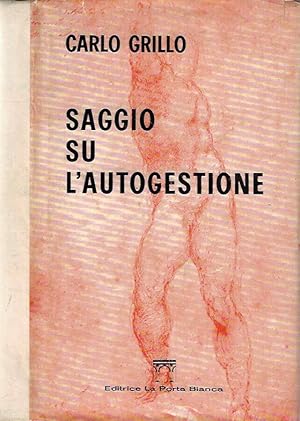 Bild des Verkufers fr Saggio su l'autogestione zum Verkauf von Biblioteca di Babele
