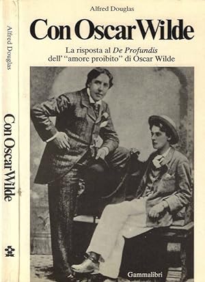 Bild des Verkäufers für Con Oscar Wilde La risposta al De Profundis dell'amore proibito di Oscar Wilde zum Verkauf von Biblioteca di Babele