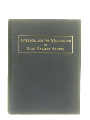 Imagen del vendedor de Inverness and the MacDonalds a la venta por World of Rare Books