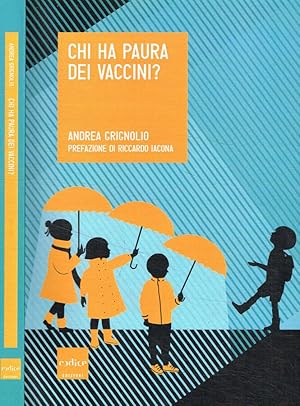 Bild des Verkufers fr Chi ha paura dei vaccini? zum Verkauf von Biblioteca di Babele