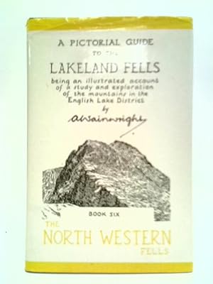 Bild des Verkufers fr A Pictorial Guide To The Lakeland Fells - North Western Fells zum Verkauf von World of Rare Books