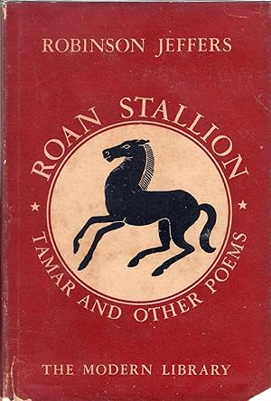 Roan Stallion Tamar and Other Poems Modern Library # 118