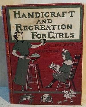 Handicraft and Recreation for Girls