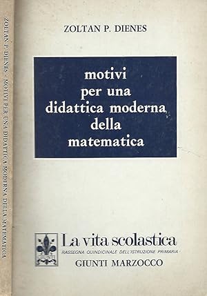 Image du vendeur pour Motivi per una didattica moderna della matematica mis en vente par Biblioteca di Babele