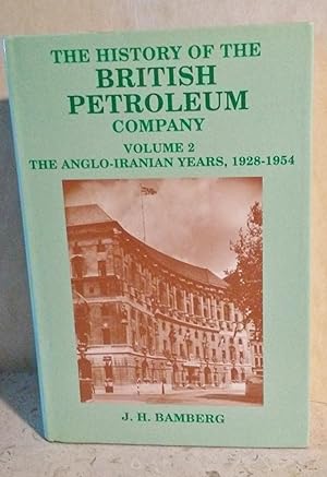 Seller image for The History of the British Petroleum Company, Volume 2: The Anglo-Iranian Years, 1928-1954 for sale by Mainly Books