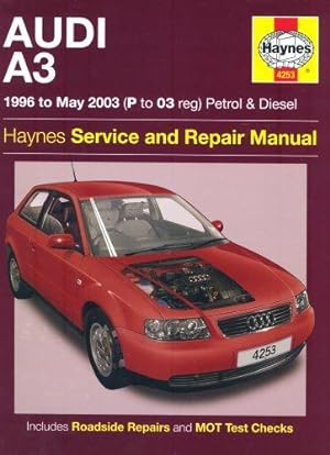 Seller image for Audi A3 Petrol and Diesel Service and Repair Manual: 1996 to 2003 (Haynes Service and Repair Manuals) for sale by WeBuyBooks
