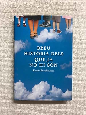 Imagen del vendedor de Breu histria dels que ja no hi sn a la venta por Campbell Llibres