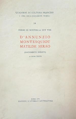 Immagine del venditore per D'Annunzio, Montesquieu, Matilde Serao. Documents inedits venduto da Miliardi di Parole