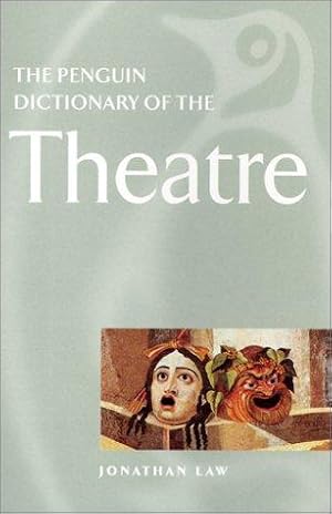 Seller image for The New Penguin Dictionary of the Theatre (Reference Books) for sale by WeBuyBooks 2