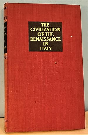 The Civilization of the Renaissance in Italy