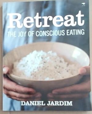 Image du vendeur pour Retreat: The Joy of Conscious Eating mis en vente par Chapter 1