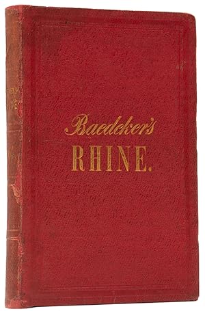 Bild des Verkufers fr Germany. Rhine from Switzerland to Holland. The Black Forest, Vosges, Haardt, Odenwald, Taunus, Eifel, Seven Mountains, Nahe, Lahn, Moselle, Ahr, Wupper, and Ruhr. zum Verkauf von Shapero Rare Books