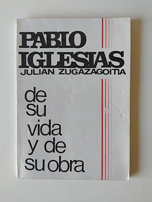 Imagen del vendedor de Pablo Iglesias: de su vida y de su obra. a la venta por TraperaDeKlaus