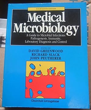 Seller image for Medical Microbiology: A Guide to the Laboratory Diagnosis and Control of Infection: 001 for sale by WeBuyBooks