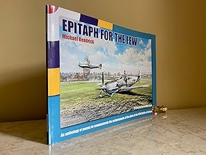 Seller image for Epitaph for the Few | An Anthology of Poems to Commemorate the Achievements of the Pilots of the Battle of Britain, 1940 (Signed) for sale by Little Stour Books PBFA Member