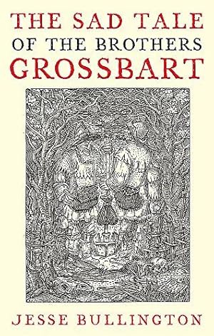 Bild des Verkufers fr The Sad Tale Of The Brothers Grossbart zum Verkauf von WeBuyBooks