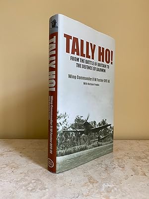 Image du vendeur pour Tally - Ho! | From the Battle of Britain to the Defence of Darwin (Double Signed) mis en vente par Little Stour Books PBFA Member