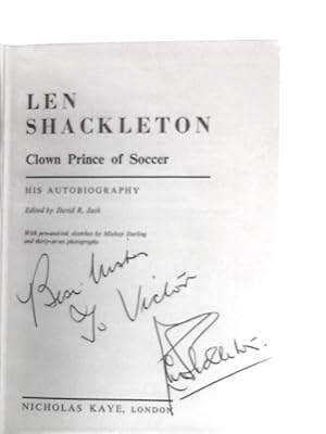 Len Shackleton,Clown Prince Of Soccer: His Autobiography