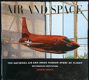 Seller image for Air and Space: The National Air and Space Museum Story of Flight for sale by Librodifaccia