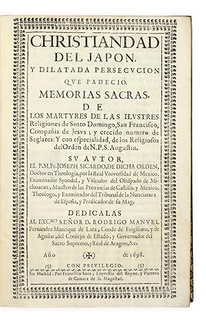 Image du vendeur pour Christiandad del Japon, y dilatada persecucion que padecio. Memorias sacras, de los martyres de las ilustres religiones de Santo Domingo, San Francisco, Compaia de Jesus, y crecido numero de seglares, y con especialidad, de los religiosos del orden de N.P.S. Augustin mis en vente par Bernard Quaritch Ltd ABA ILAB