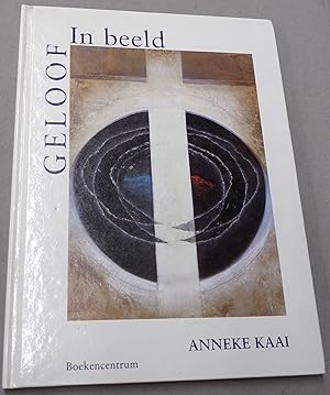 Seller image for Geloof in Beeld for sale by Baggins Book Bazaar Ltd