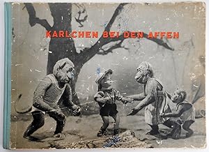 Seller image for Karlchen bei den Affen. Ein Mrchen von Olga Ptackova-Machackova zu Fotografien nach Motiven der sovjetischen Knstler Arnold und Zuzina. for sale by Andreas Schller