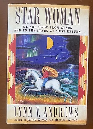 Star Woman: We Are Made From Stars And To The Stars We Must Return