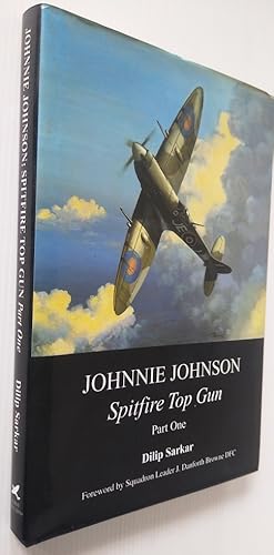 Seller image for Johnnie Johnson - Spitfire Top Gun Part I for sale by Your Book Soon