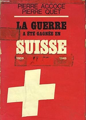 Bild des Verkufers fr LA GUERRE A ETE GAGNEE EN SUISSE. 1939-1945. L'AFFAIRE ROESLER. zum Verkauf von Ammareal