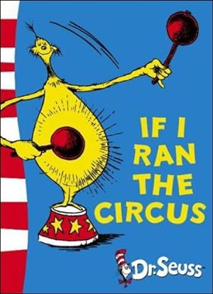 Image du vendeur pour If I Ran the Circus: Yellow Back Book (Dr Seuss Yellow Back Book) mis en vente par WeBuyBooks