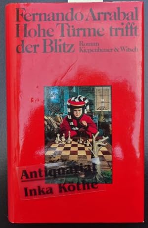 Hohe Türme trifft der Blitz : Roman - Aus dem Spanischen von Willy Böhringer und Astrid Schmitt -