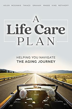 Seller image for A Life Care Plan: Helping You Navigate the Aging Journey for sale by moluna