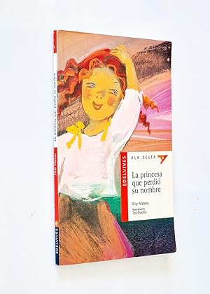 Image du vendeur pour LA PRINCESA QUE PERDI SU NOMBRE mis en vente par Libros con Vidas