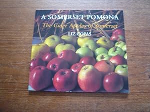 A Somerset Pomona: The Cider Apples of Somerset (INSCRIBED)