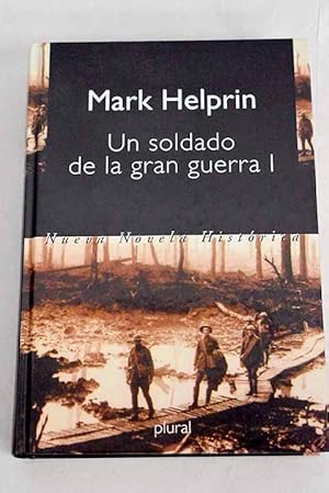 Imagen del vendedor de Un soldado de la gran guerra, tomo I a la venta por Alcan Libros