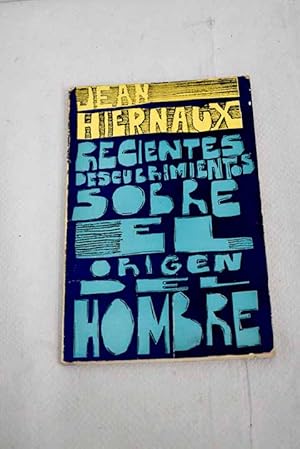 Recientes descubrimientos sobre el origen del hombre