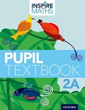 Seller image for Inspire Maths: 2: Pupil Book 2A for sale by WeBuyBooks