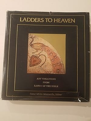 Ladders to Heaven: Art Treasures from Lands of the Bible