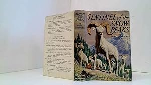 Seller image for Sentinel Of The Snow Peaks - A Story Of The Alaskan Wild By Harold McCracken for sale by Goldstone Rare Books