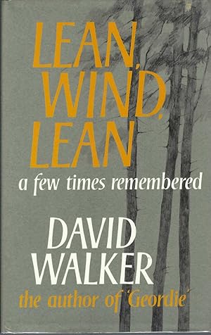 Seller image for Lean Wind Lean : A Few Times Remembered for sale by BYTOWN BOOKERY