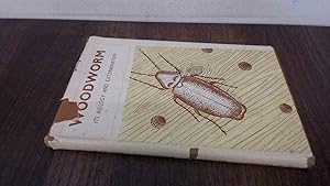 Imagen del vendedor de Woodworm: Its Biology and Extermination a la venta por BoundlessBookstore