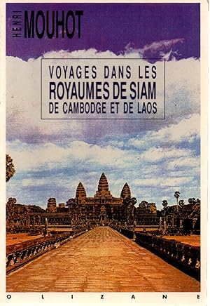 Bild des Verkufers fr Voyages dans les Royaumes de Siam,de Cambodge et de Laos et autres parties centrales de l'indo-Chine zum Verkauf von JP Livres