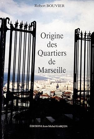 Seller image for Origine des quartiers de Marseille for sale by JP Livres