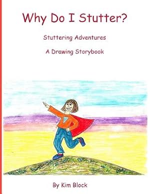 Bild des Verkufers fr Why Do I Stutter?: Stuttering Adventures a Drawing Storybook (Paperback or Softback) zum Verkauf von BargainBookStores