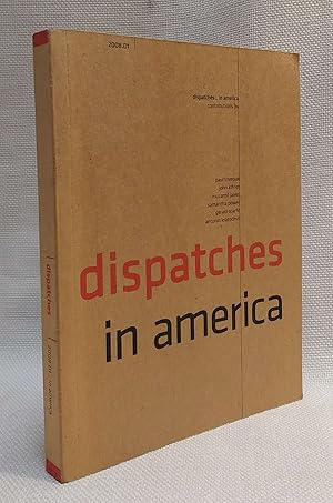 Seller image for Dispatches in America for sale by Book House in Dinkytown, IOBA