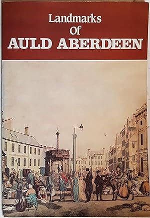 Seller image for Landmarks of Auld Aberdeen for sale by Hanselled Books